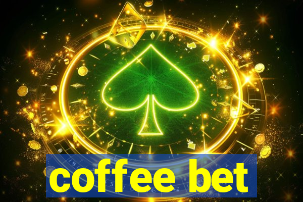 coffee bet